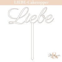 "Liebe" Caketopper aus Holz oder vielen...
