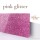 Acryl pink glitter